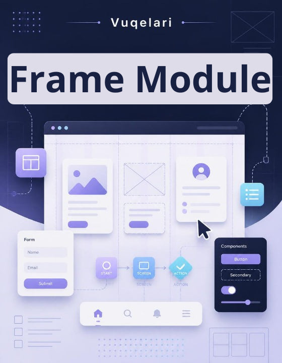 Vuqelari Frame Module with UI elements and components on a dark background