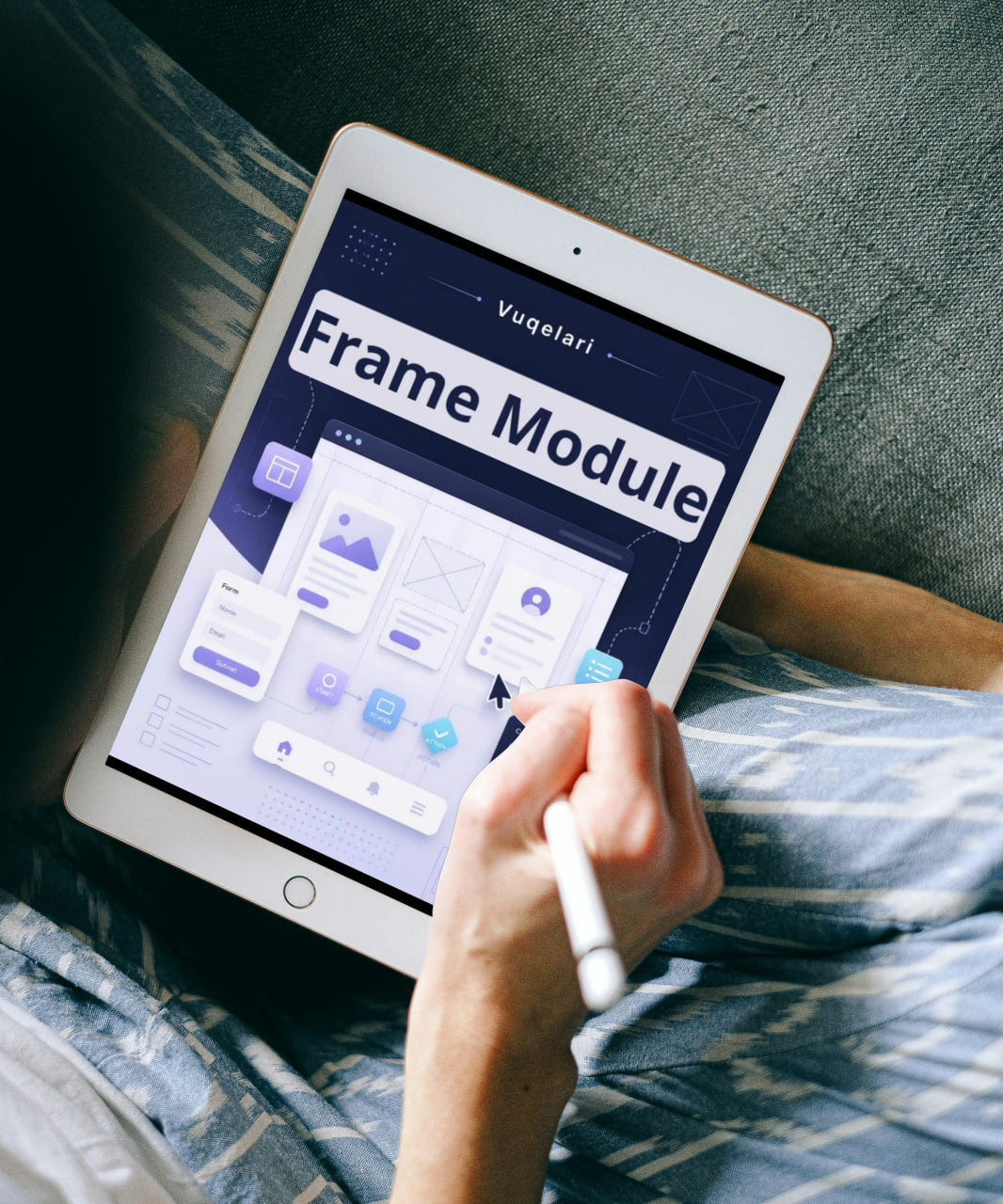 Person holding a tablet with 'Vudelari Frame Module' displayed on the screen, sitting on a bed.